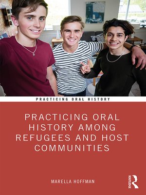 cover image of Practicing Oral History Among Refugees and Host Communities